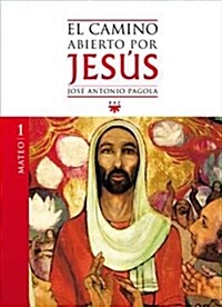 EL CAMINO ABIERTO POR JESUS. MATEO(EBOOK-EPUB) (Digital Download)