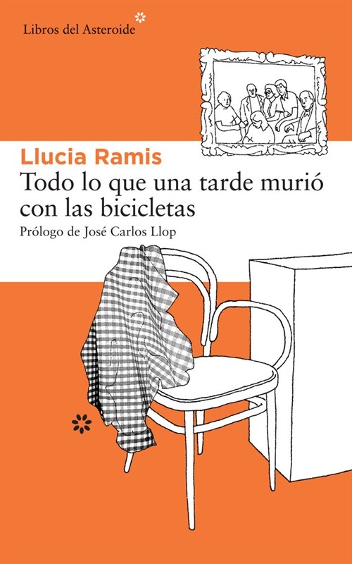 TODO LO QUE UNA TARDE MURIO CON LAS BICICLETAS (Paperback)