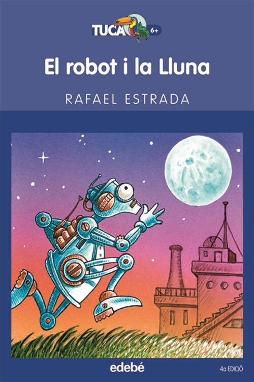 EL ROBOT I LA LLUNA (Paperback)
