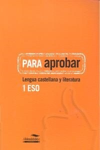 PARA APROBAR: LENGUA CASTELLANA 1 (Paperback)