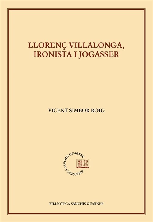 LLORENC VILLALONGA, IRONISTA I JOGASSER (Paperback)