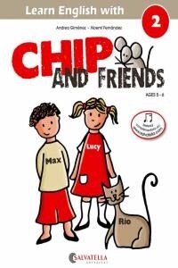 CHIP AND FRIENDS 2(DE 5 A 6 ANOS) (Paperback)