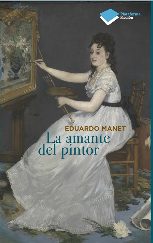 LA AMANTE DEL PINTOR (Paperback)