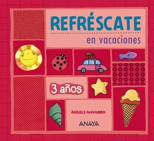 REFRESCATE EN VACACIONES: CUADERNO, EDUCACION INFANTIL(+3 ANOS) (Paperback)