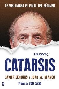 CATARSIS: SE VISLUMBRA EL FINAL DEL REGIMEN (Paperback)