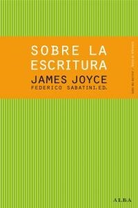 SOBRE LA ESCRITURA. JAMES JOYCE (Paperback)