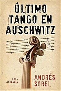 ULTIMO TANGO EN AUSCHWITZ (Digital Download)