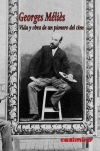 VIDA Y OBRA DE UN PIONERO DEL CINE (Paperback)