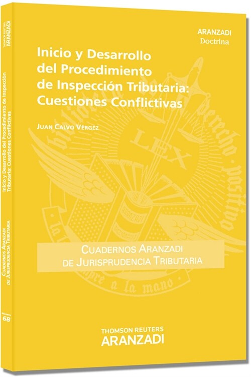 INICIO Y DESARROLLO DEL PROCEDIMIENTO DE INSPECCION TRIBUTARIA, CUESTIONES CONFLICTIVAS (Paperback)