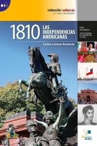 1810: LAS INDEPENDENCIAS AMERICANAS (SABER.ES) (Paperback)