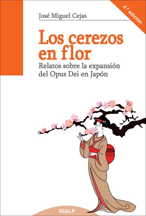 LOS CEREZOS EN FLOR: RELATOS SOBRELA ESPANSION DEL OPUS DEI EN JAPON (Paperback)