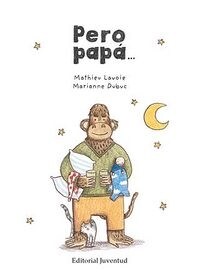 PERO PAPA...(+3 ANOS) (Hardcover)