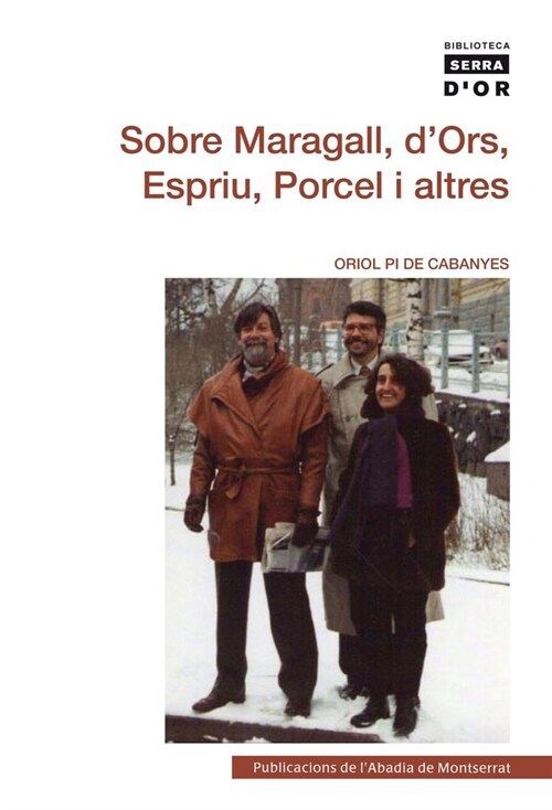 SOBRE MARAGALL, DORS, ESPRIU, PORCEL I ALTRES (Paperback)