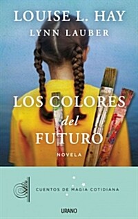 LOS COLORES DEL FUTURO (Paperback)