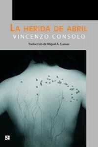 LA HERIDA DE ABRIL (Paperback)