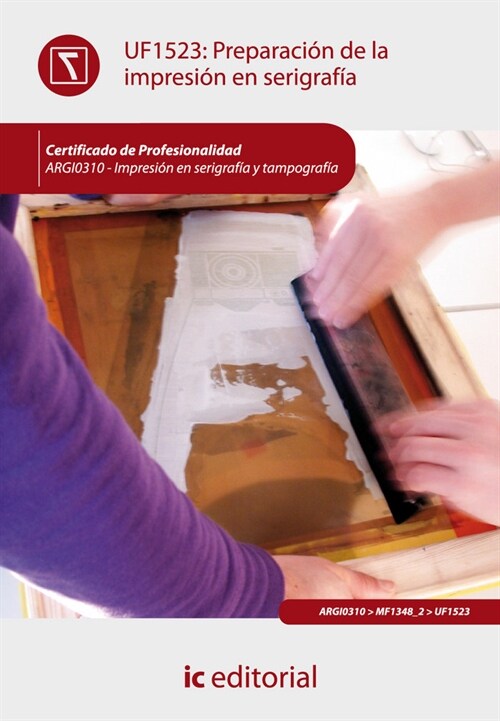 PREPARACION DE LA IMPRESION EN SERIGRAFIA (Paperback)