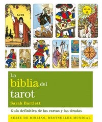 LA BIBLIA DEL TAROT (GUIA DEFINITIVA DE LAS CARTAS Y LAS TIRADAS) (Paperback)