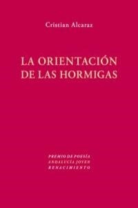 LA ORIENTACION DE LAS HORMIGAS (Paperback)