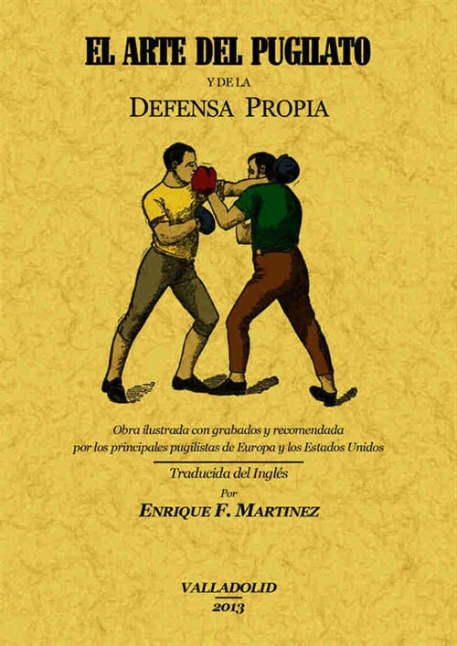 EL ARTE DEL PUGILATO Y DE LA DEFENSA PROPIA (Paperback)
