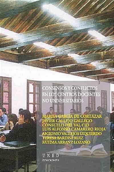 CONSENSOS Y CONFLICTOS EN CENTROS DOCENTES NO UNIVERSITARIOS (Digital Download)