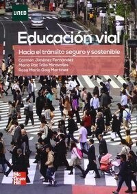 EDUCACION VIAL: UN TRANSITO SEGUROY SOSTENIBLE (Paperback)