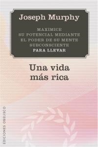 UNA VIDA MAS RICA (Paperback)