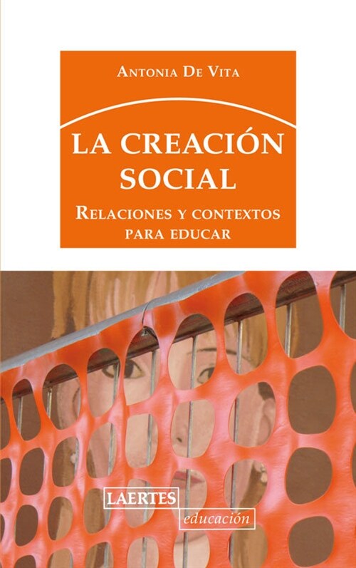 LA CREACION SOCIAL (Paperback)