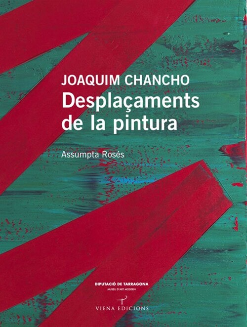 JOAQUIM CHANCHO: DESPLACAMENTS DE LA PINTURA (Hardcover)