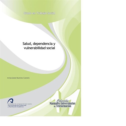 SALUD, DEPENDENCIA Y VULNERABILIDAD SOCIAL (Paperback)