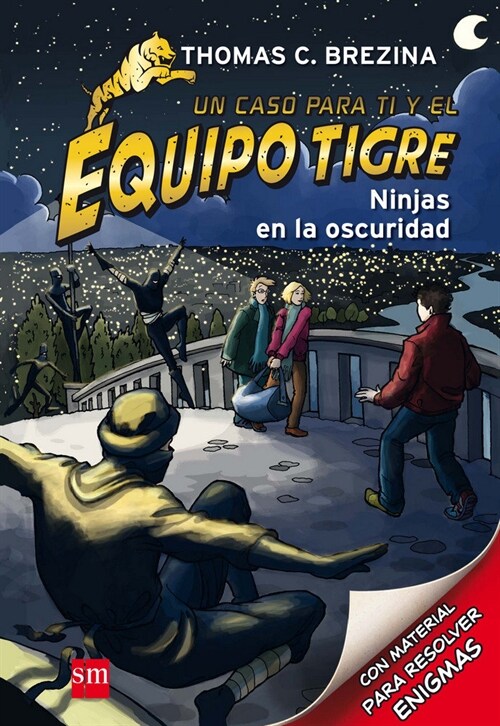 NINJAS EN LA OSCURIDAD (EQUIPO TIGRE) (Hardcover)