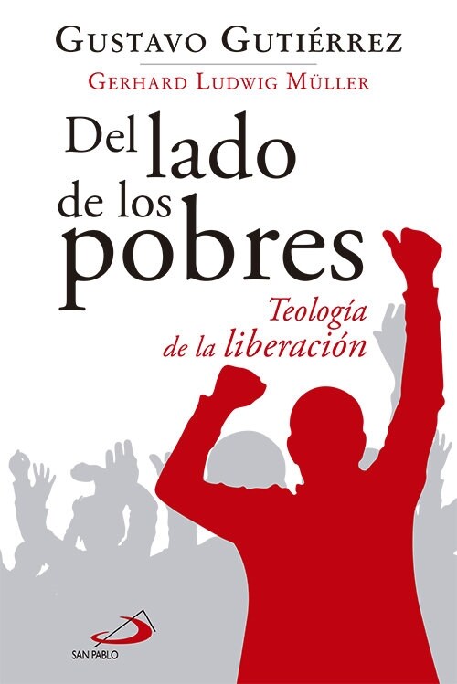 DEL LADO DE LOS POBRES: TEOLOGIA DE LA LIBERACION (Paperback)