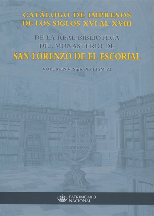 (5) CATALOGO DE IMPRESOS DE LOS SIGLOS XVI AL XVIII DE LA REAL BIBLIOTECA DEL MONASTERIO DEL ESCORIAL (Paperback)