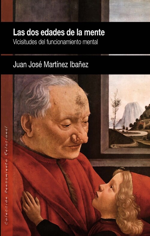 LAS DOS EDADES DE LA  MENTE (Paperback)