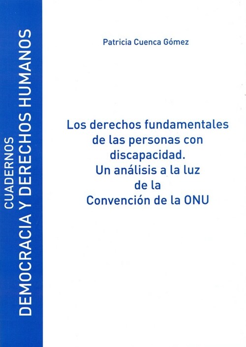 LOS DERECHOS FUNDAMENTALES DE LAS PERSONAS CON DISCAPACIDAD. UN ANALISIS A LA LUZ DE LA CONVENCION DE LA (Digital Download)