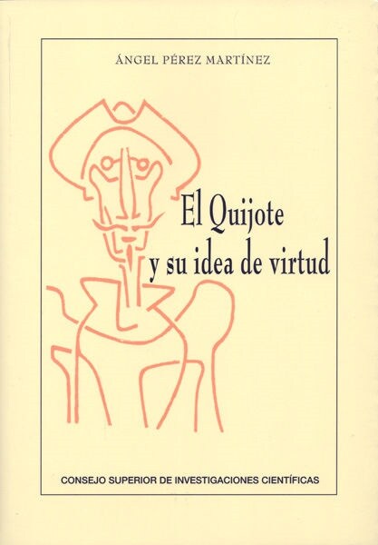 EL QUIJOTE Y SU IDEA DE VIRTUD (Paperback)