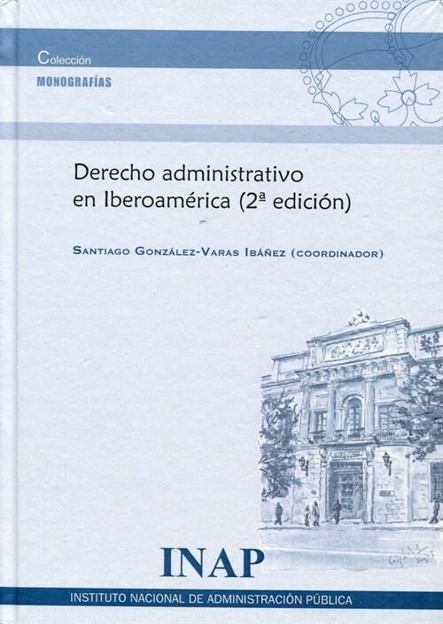 DERECHO ADMINISTRATIVO EN IBEROAMERICA (2  ED.) (Hardcover)