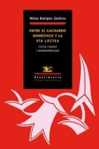 ENTRE EL CACHARRO DOMESTICO Y LA VIA LACTEA (Paperback)