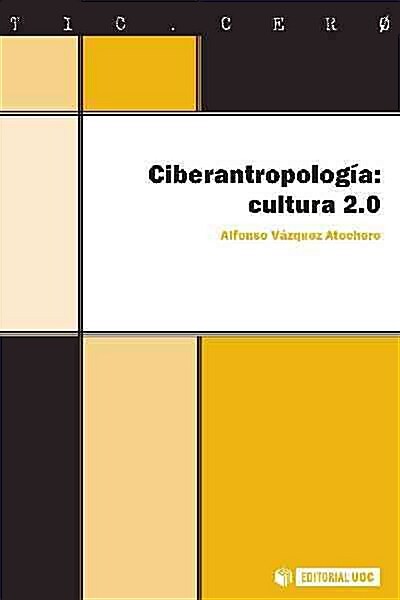 CIBERANTROPOLOGIA. CULTURA 2.0 (Digital Download)