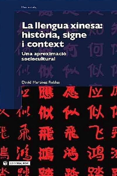 LA LLENGUA XINESA: HISTORIA, SIGNEI CONTEXT (Digital Download)