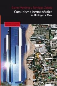 COMUNISMO HERMENEUTICO: DE HEIDEGGER A MARX (Paperback)