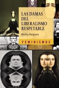 LAS DAMAS DEL LIBERALISMO RESPETABLE (Paperback)