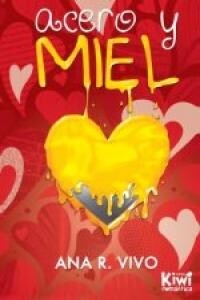 ACERO Y MIEL (Paperback)