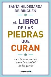 EL LIBRO DE LAS PIEDRAS QUE CURAN (Paperback)