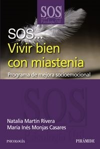 SOS... VIVIR BIEN CON MIASTENIA (PROGRAMA DE MEJORA SOCIOEMOCIONAL) (Paperback)