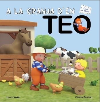 A LA GRANJA DEN TEO (Hardcover)