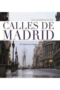 LOS NOMBRES DE LAS CALLES DE MADRID (Paperback)