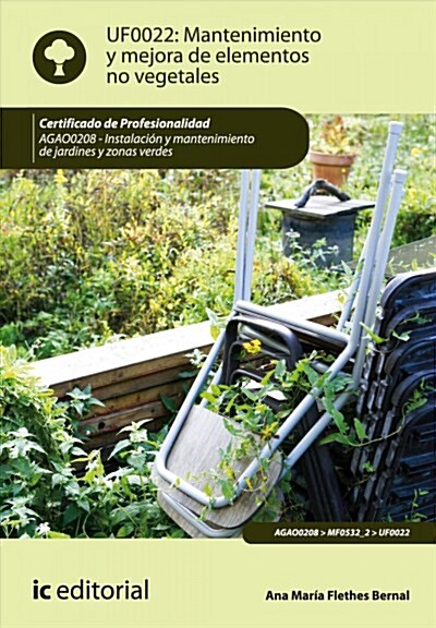 MANTENIMIENTO Y MEJORA DE ELEMENTOS NO VEGETALES. AGAO0208 (Digital Download)