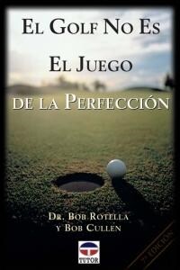 EL GOLF NO ES EL JUEGO DE LA PERFECCION (Paperback)