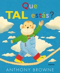 QUE TAL ESTAS  (GALLEGO)(+3 ANOS) (Hardcover)