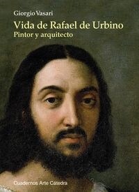 VIDA DE RAFAEL DE URBINO, PINTOR YARQUITECTO (Paperback)